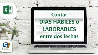 Contar días Hábiles o Laborables entre dos fechas en EXCEL  SMARTpro Academy [upl. by Nahrut]