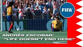 Andrés Escobar  Life Doesnt End Here  1994 World Cup [upl. by Tnahsin555]