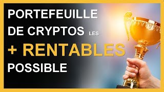 PORTEFEUILLE BITCOIN amp CRYPTOMONNAIE LE PLUS RENTABLE POSSIBLE [upl. by Renruojos317]