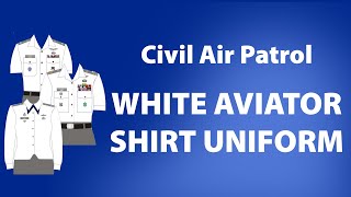 Civil Air Patrol  How to wear your White Aviator Shirt Uniform  CAPR 391 [upl. by Elrebmik]