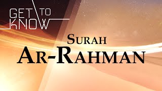 GET TO KNOW Ep 11  Surah ArRahman  Nouman Ali Khan  Quran Weekly [upl. by Ahsiela]