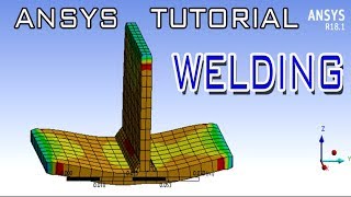 Tutorial Ansys Welding Step by Step [upl. by Iadahs104]