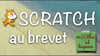 SCRATCH au BREVET [upl. by Cleon]