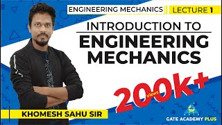 Lecture 01  Introduction to Engineering Mechanics  Engineering Mechanics [upl. by Narton]