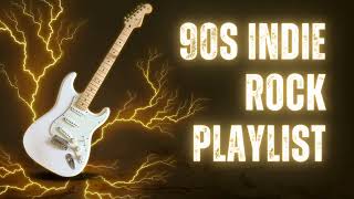 ROCK INDIE PLAYLIST 90S [upl. by Alaunnoif831]