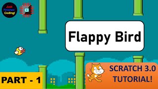 Flappy Bird  Part 1  Easy Simple Beginner Scratch Tutorial  Just Finished Coding [upl. by Corrie]