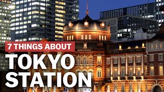 7 Things to know about Tokyo Station  japanguidecom [upl. by Naillij]