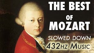 The Best Of Mozart  Slowed Down  432Hz  45 Hours [upl. by Nadean]