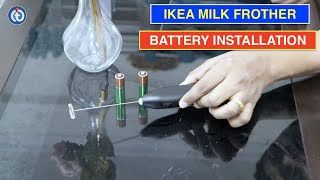 IKEA Milk Frother Battery Installation Procedure [upl. by Rentschler]