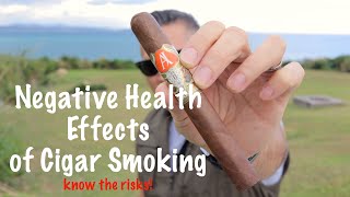 Negative Health Effects of Cigars [upl. by Ayanaj789]