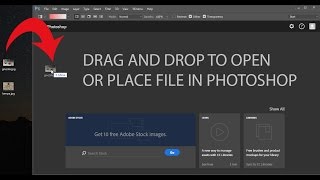 Drag and Drop to Open or Place File in Photoshop [upl. by Olleina]