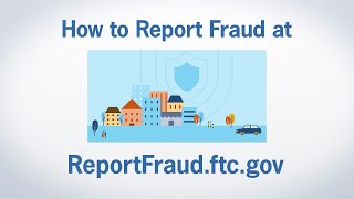 How to Report Fraud at ReportFraudftcgov  Federal Trade Commission [upl. by Romito334]