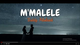 Teddy MakadiMmaleleLyrics [upl. by Stoller]