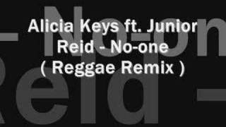 Alicia Keys Ft Junior Reid  Noone  reggae remix [upl. by Animar]