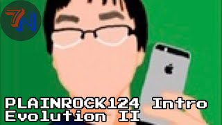 Plainrock124 Intro Evolution II [upl. by Okiron]