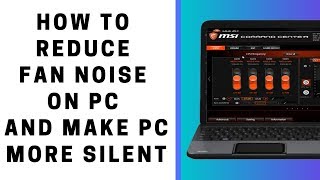 How to Reduce Fan Noise On PC and Make PC More Silent [upl. by Yeo]