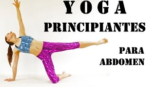 Yoga para PRINCIPIANTES  Adelgazar Abdomen 30 min [upl. by Subocaj989]