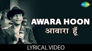 Awara Hoon with lyrics  आवारा हूँ गाने के बोल  Awaara  Raj Kapoor Nargis [upl. by Aidiruy]