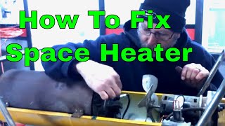 How to fix a Master Space Heater [upl. by Nonaihr6]