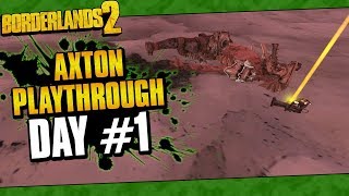 Borderlands 2  Axton Reborn Playthrough Funny Moments And Drops  Day 1 [upl. by Htrahddis]