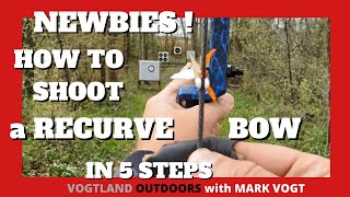 TRADITIONAL ARCHERY  NEWBIES  HOW TO Shoot a Recurve Bow [upl. by Watanabe641]