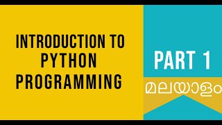 Part 1  Introduction to Python  Python Malayalam Tutorial For Beginners Python Coding Challenge [upl. by Ibmab]