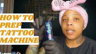 Dragonhawk tattoo kit Update  How to Prep Machine for tattooing [upl. by Llewellyn]