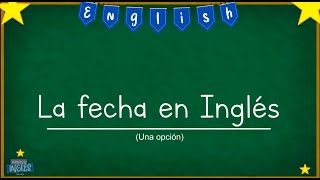 LA FECHA EN INGLES [upl. by Daffie712]