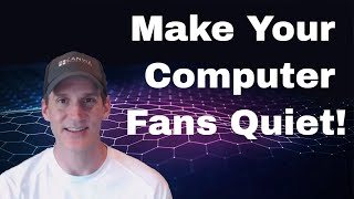 Make Your Computer Fans Quiet [upl. by Emmye]