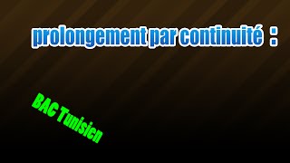 prolongement par continuité [upl. by Asoramla319]