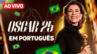 🇧🇷 OSCAR 2025 TRANSMISSÃO AO VIVO EM PORTUGUÊS [upl. by Eciram]