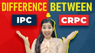 Difference between IPC and CrPC  Indian Penal Code and Criminal Procedure Code Difference [upl. by Ellevehs]