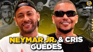 NEYMAR JR amp CRIS GUEDES  Podpah 883 [upl. by Fia]