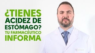 ¿Tienes acidez de estómago Tu Farmacéutico Informa [upl. by Kenton306]