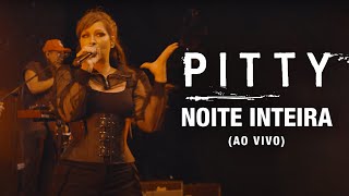 Pitty  Noite Inteira Ao Vivo  Matriz Ao Vivo na Bahia [upl. by Aural178]