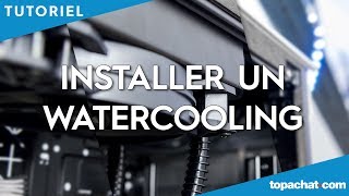 TUTO Installer un watercooling  TopAchat [upl. by Earesed]