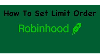 How To Set Limit Order On Robinhood [upl. by Shanly]