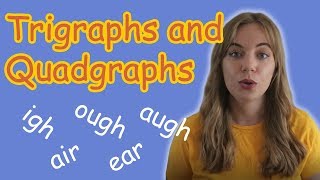 Trigraphs and Quadgraphs  Phonics [upl. by Lindsey]