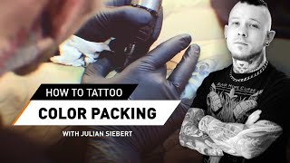 How To Tattoo Color Packing Techniques  Tutorial with Julian Siebert [upl. by Joerg472]