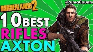 Top 10 Best Assault Rifles in the Game For Axton in Borderlands 2 ARs for Axton Builds PumaCounts [upl. by Aihsenor]