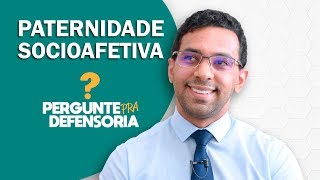 Paternidade socioafetiva O que é Como fazer o reconhecimento [upl. by Tessie]