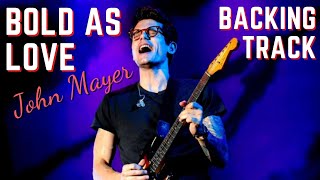 John Mayer  Bold As Love BACKING TRACK [upl. by Pliske]