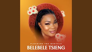 Belebele Tsieng [upl. by Retniw667]