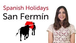 Learn Spanish Holidays  San Fermín [upl. by Marchal]