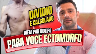 DIETA PARA ECTOMORFO  EXPLICADA E DIVIDIDA [upl. by Liss]