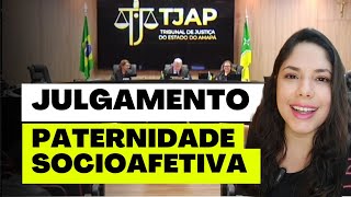 JULGAMENTO PATERNIDADE SOCIOAFETIVA [upl. by Atteiluj]