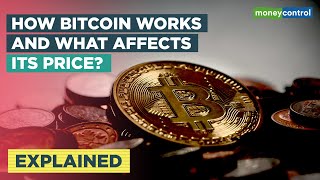 How Bitcoin Works And What Affects Its Price  Explained [upl. by Maag]